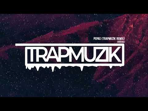 Farruko - Pepas (TrapMuzik Remix) (TrapMuzik Present)