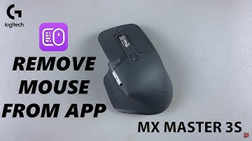 How To Remove Logitech MX Master 3S From LogiOptions+ App
