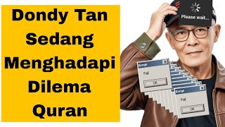 Download Lagu Dondy Tan Hanya Menyentuh Sedikit Dari Dilema Besar Qur'an MP3 Download Lagu Dondy Tan Hanya Menyentuh Sedikit Dari Dilema Besar Qur'an MP3
