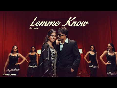 Lemme Know  (Official Video) - Jaz Sandhu | Shanaya Khanna | Inder Chhajli  | New Punjabi Songs 2026