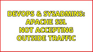 Famous DevOps & SysAdmins: Apache SSL not accepting outside traffic Net Worth