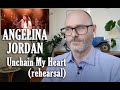 Angelina Jordan Reaction | Unchain My Heart (Rehearsal) | First Time Hearing