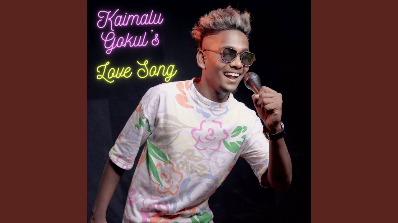 Kaimalu Gokuls Love Song