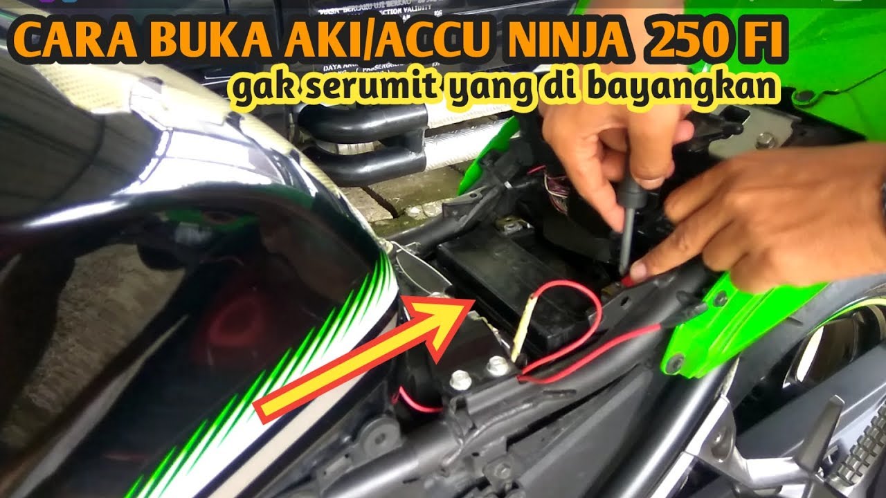 Cara Bongkar Pasang Aki Accu Ninja 250 Fi Youtube