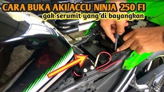 CARA CEPAT GANTI ACCU NINJA 250 FI