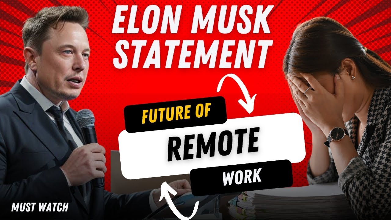 Elon Musk’s Plan to End Remote Work in 2025 | The Future of Work Life ...