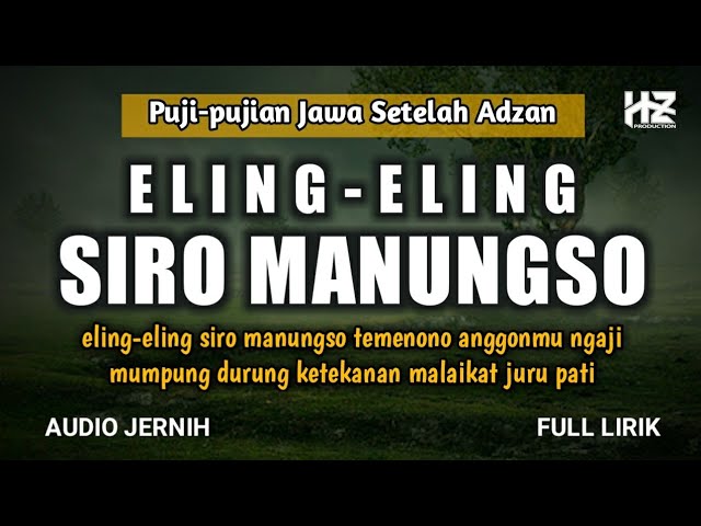 ELING-ELING SIRO MANUNGSO || Puji-pujian Jawa Setelah Adzan class=