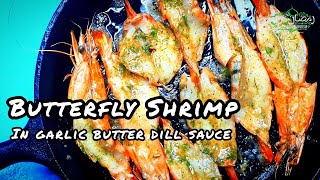 Butterfly Shrimp in Butter Garlic Dill Sauce