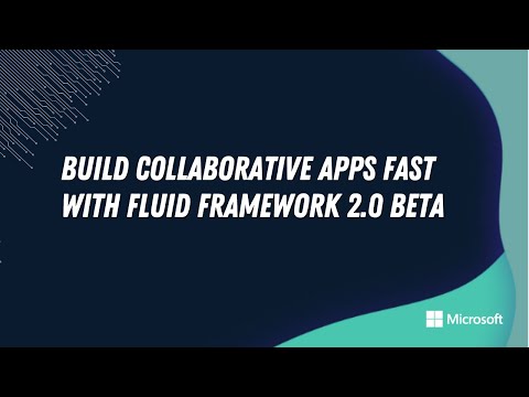 Fluid Framework 2.0 Beta - Build collaborative apps fast!