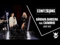 Confessions | Bárbara Bandeira e Carminho - Onde vais