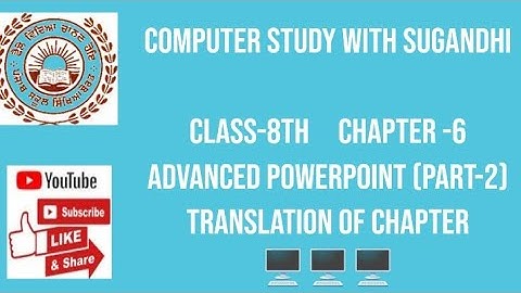 PSEB class-8th chapter-6 Advanced PowerPoint Part-2(Translation of chapter)