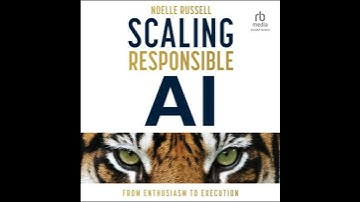 Scaling Responsible AI: From Enthusiasm to Execution - Noelle Russell