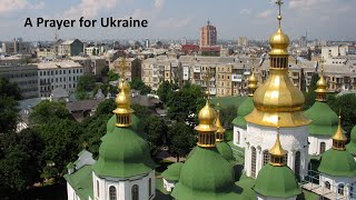 A Prayer for Ukraine
