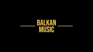Live Streaming Di Psh & Joel Mix /  Music Balkan Hit 2022