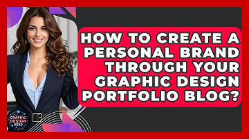 How To Create A Personal Brand Through Your Graphic Design Portfolio Blog? - Graphic Design Nerd