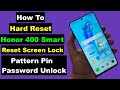 Hard Reset Honor 400 Smart | Honor 400 Smart Forgot Pattern Pin Password Fingerprint Lock