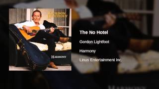 Gordon Lightfoot - The No Hotel