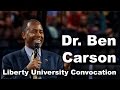 Dr. Ben Carson - Liberty University Convocation