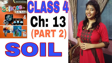 Class 4 Science Chapter 13 || CBSE Board || Prachi || Soil (Part 2)