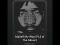 'MySelf My Way' (Pt.2)