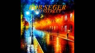 Bob Seger - Mainstreet