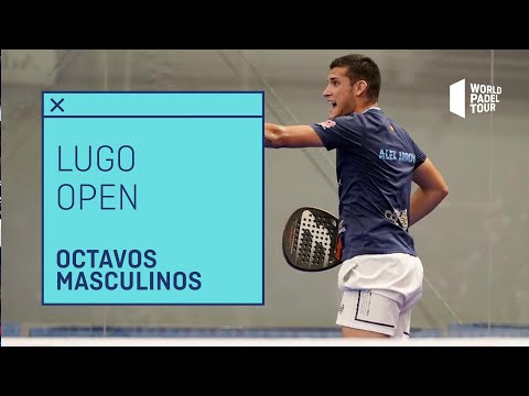 Resumen Octavos de Final (segundo turno) Lugo Open 2021