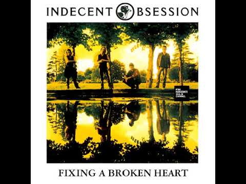 Indecent Obsession - Fixing A Broken Heart (LYRICS) - YouTube