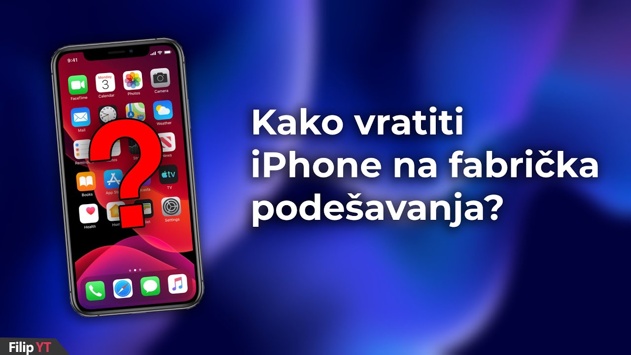 Kako resetovati iPhone na fabrička podešavanja? - DETALJNO UPUTSTVO