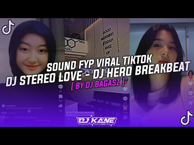 DJ STEREO LOVE BREAKBEAT | DJ HERO BREAKBEAT VIRAL TIKTOK TREND JJ 1 MENIT class=