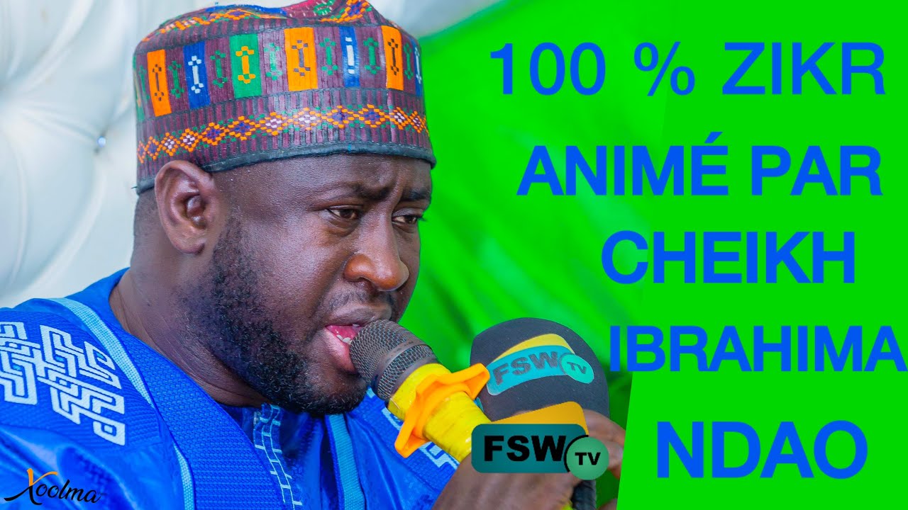 100% Zikr Animé par Cheikh Ibrahima Ndao Ndioukeul PAPA AKHIBOU
