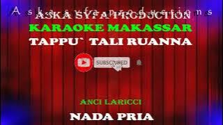 Karaoke Tappu Tali Ruanna Anci Laricci-Nada Pria