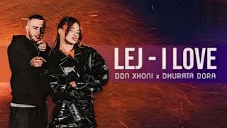 DON XHONI x DHURATA DORA - LEJ | I love you - I miss you | Slowed & Reverd | Trending | World Songs Resimi