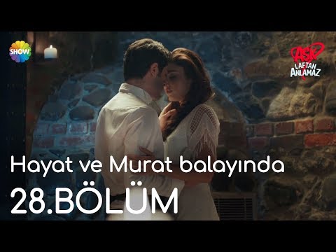 Aşk Laftan Anlamaz 28.Bölüm | Hayat ve Murat balayında