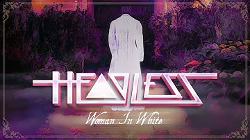 HEADLESS - Woman In White (Official Lyric Video)