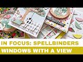 280 in focus spellbinders windows with a view collection by tina smith