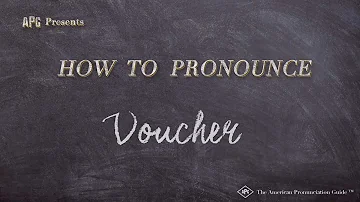 Como se pronúncia voucher ouvir?