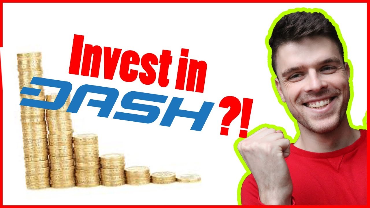 Should you still invest in Dash?! - YouTube