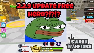 Sword Warriors Roblox 2.2.9 Update Free Hero?!?!