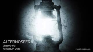 Video thumbnail of "Alternosfera - Cheamă-mă | Official Audio | 2015"