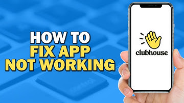 How To Fix Clubhouse App Not Working (Quick and Easy)
