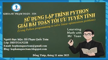 Sử dụng lập trình Python để giải một số dạng toán tối ưu tuyến tính nhiều biến