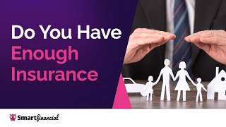 Do I Have Enough Insurance?