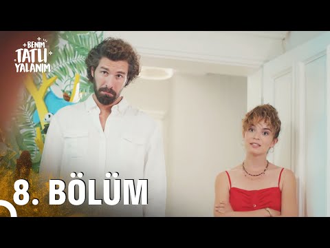 Benim Tatlı Yalanım 8. Bölüm