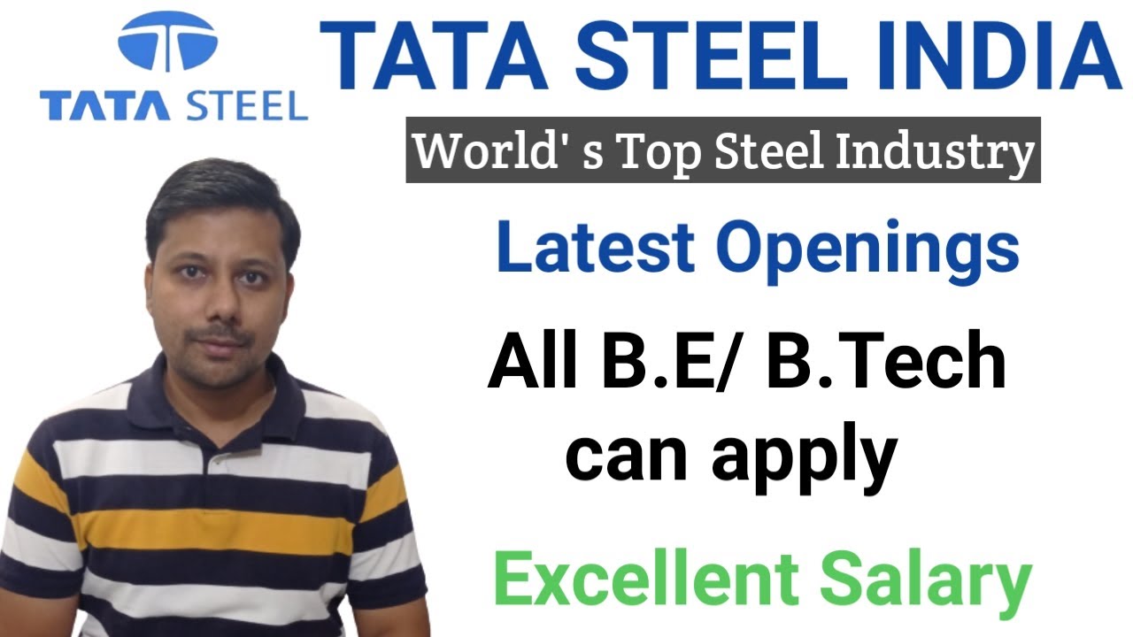Tata Steel Latest Vacancies in India I High Salary Package I All B.E/B