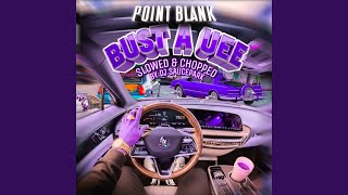 Bust a Uee (Slowed & Chopped)