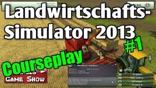 LS13 Landwirtschafts Simulator 2013 MOD Courseplay Tutorial #1 Kommentiert und erklärt deutsch HD