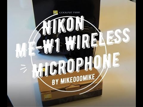 Nikon ME-W1 Wireless Bluetooth Microphone Unboxing