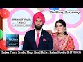 Live wedding ceremony bikramjit singh weds parminder kaur live  bajwa photo studio ph 9417070934