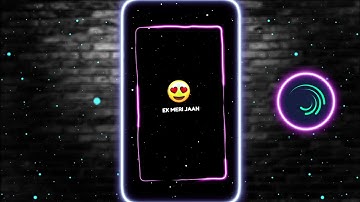 Tu Ake Dekh Le 🥰🥀 New Alight Motion XML Preset 📄