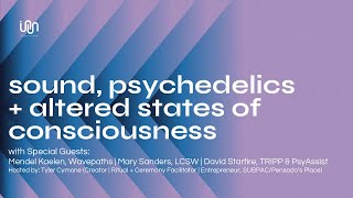 Sound, Psychedelics + Altered States of Consciousness | Project Immersed [Ep 16]